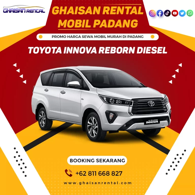 Sewa Mobil Dengan Supir di Padang Jenis Mobil Rental Innova Reborn Diesel Murah